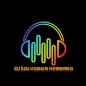 DJ Salvador Herrera