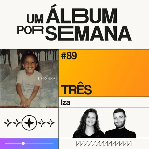 #89 TRÊS - IZA
