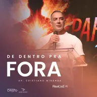 De dentro pra fora - Cristiano Miranda