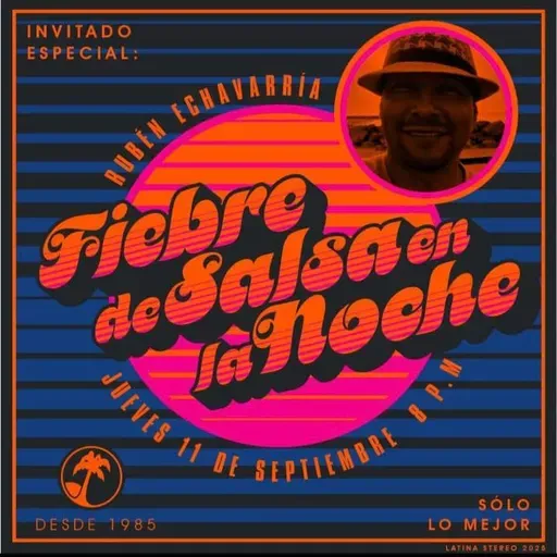 Fiebre de salsa - Ruben Echavarria - 11 de septiembre de 2025