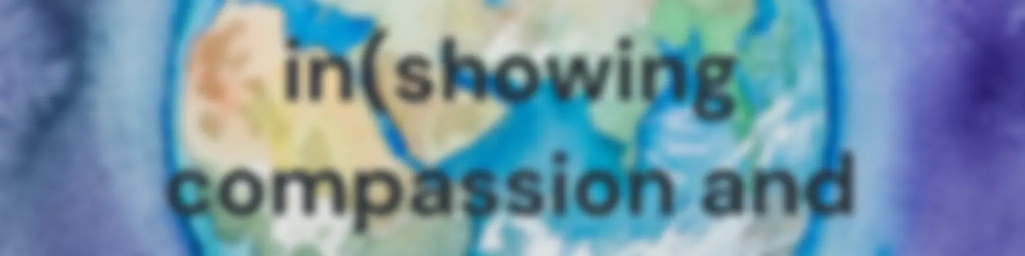 The World We Live in(showing compassion and empathy)