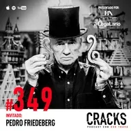 #349. Pedro Friedeberg - Platicar con Dalí, Burlarte del Mundo, Ser Diferente y Vivir Sin Preocupación