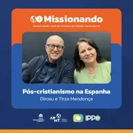 Pós-cristianismo na Espanha - Dirceu e Tirza Mendonça