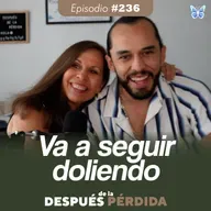 236) Va a seguir doliendo