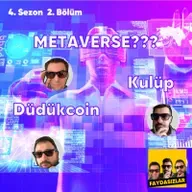 Faydasızlar - S4 E2 - Nedir Bu Metaverse, Kulüp, Düdükcoin