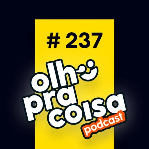 Ep. 237 - A experiência do cliente é algo assim tão complexo?