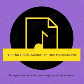 PEQUEÑO RINCON MUSICAL 2.3 HGM producciones