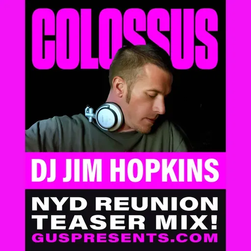 DJ Jim Hopkins - Colossus NYD Reunion Teaser Mix