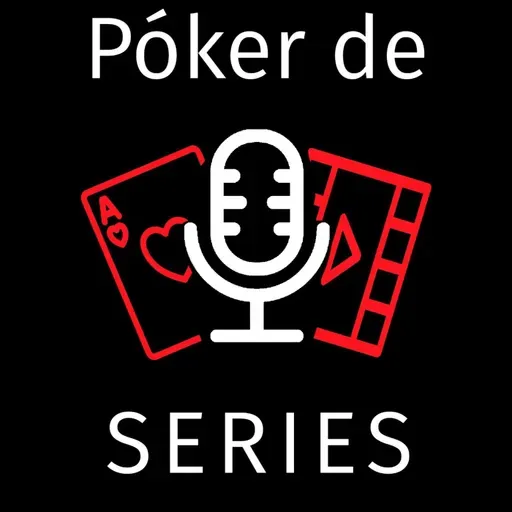 Capítulo 34: Poker de series 2021