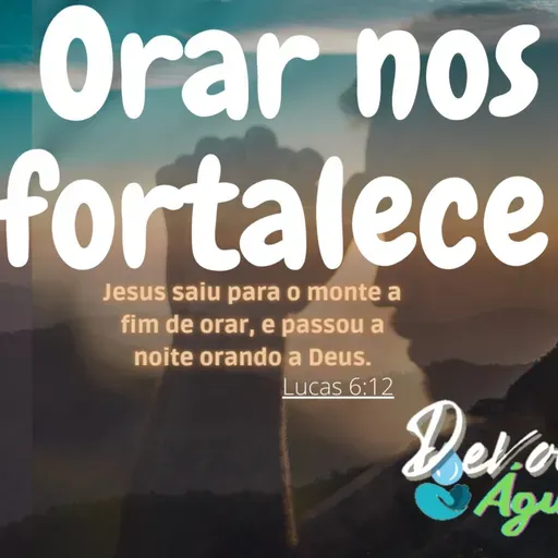 Orar nos fortalece!