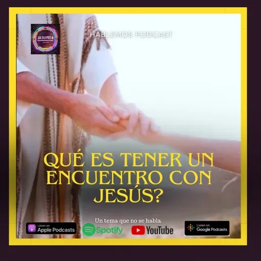 Qué es tener un encuentro con Jesús?