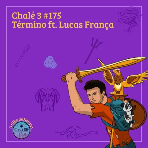 Episódio #175 - Caps. 49 e 50 - Término ft. Lucas França 