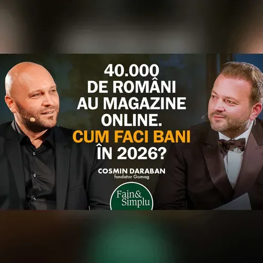 EXPERTUL NR 1 ÎN COMERȚ ONLINE: CUM FACI BANI PE NET ÎN 2026 I Fain & Simplu 295