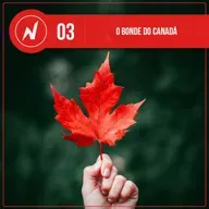N-PIX Podcast #03: O bonde do Canadá