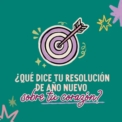 ¿Qué dice tu resolución de año nuevo sobre tu corazón?