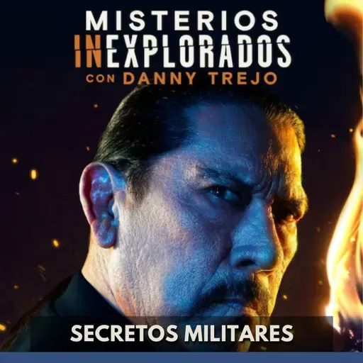Misterios Inexplorados - Secretos Militares