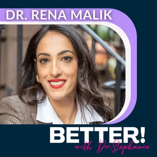 Orgasms as Medicine: De-Stigmatizing Sex & Pelvic Wellness in Perimenopause with Dr. Rena Malik