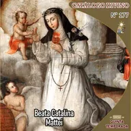 177| Beata Catalina Mattei - 4 de septiembre - Catálogo Divino - Quinta temporada (2025)