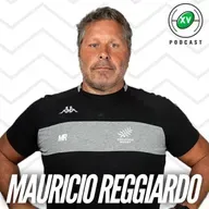 S7 Ep106: XV RUGBY CLUB #106 CON MAURICIO REGGIARDO