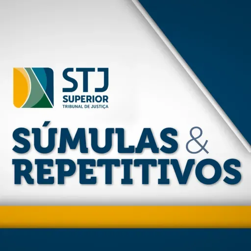 Súmulas & Repetitivos: Tema 1.247