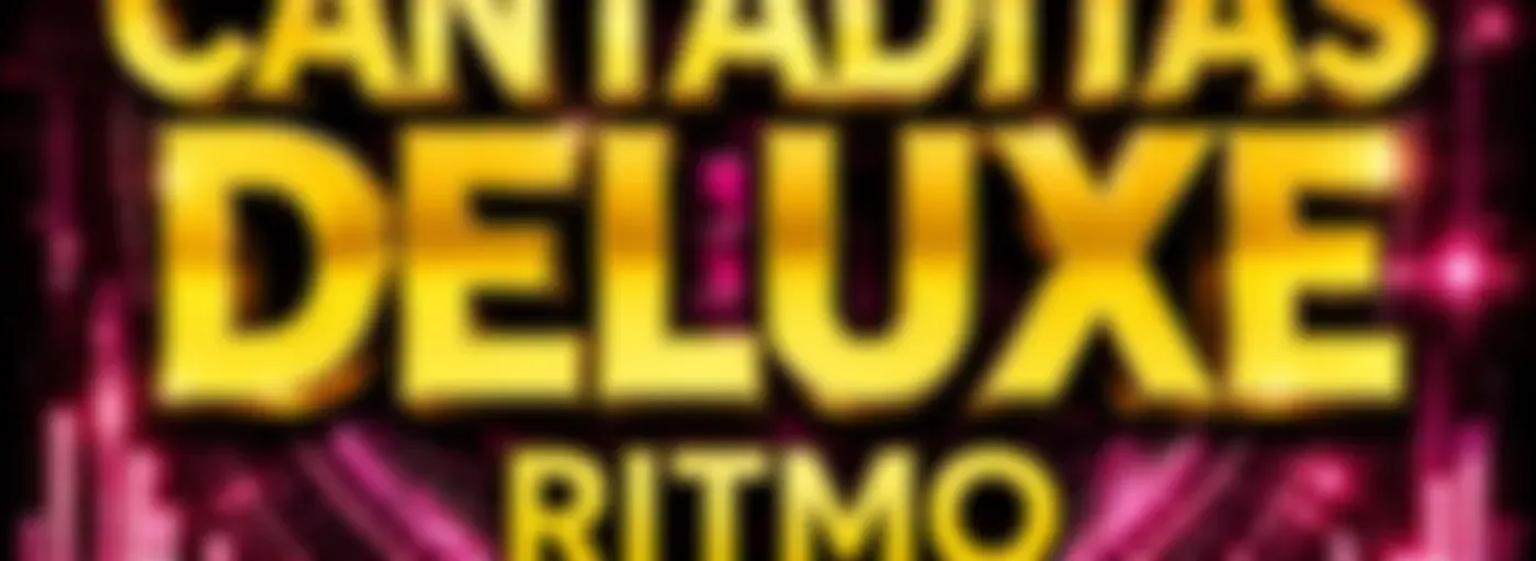 CANTADITAS DELUXE
