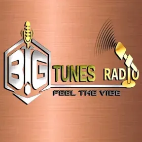 Big Tunes Podcast Radio Station