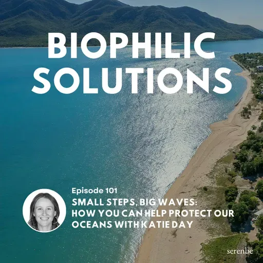 Small Steps, Big Waves: How You Can Help Protect Our Oceans with Katie Day