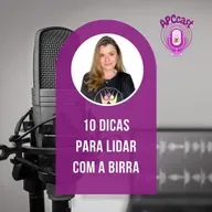 #55 - 10 DICAS PARA LIDAR COM A BIRRA