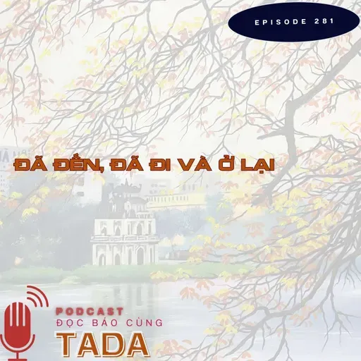 Đã đến, đã đi, và ở lại