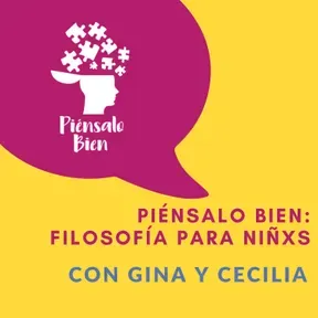 Piénsalo Bien: Filosofía para niñxs