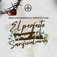 El perfecto amor da sacrificialmente- Ps. Samuel Polar