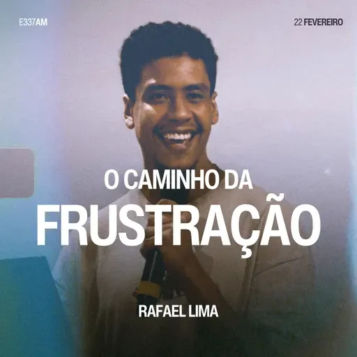 O Caminho da Frustração - Rafael Lima