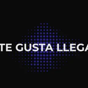 si te gusta llegale