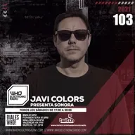 PROGRAMA 103 SONORA WHO ELECTRONIC RADIO  - JAVI COLORS_192MP3