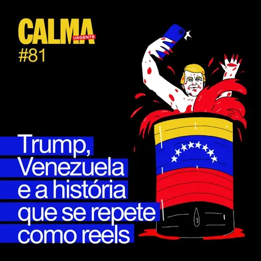 Trump, Venezuela, e a história que se repete como reels