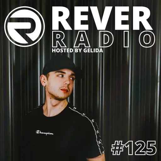Rever Radio - Episode 125