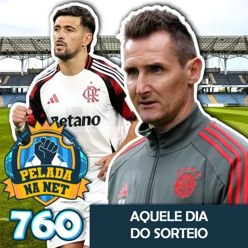 Pelada na Net #760 - Aquele Dia Do Sorteio