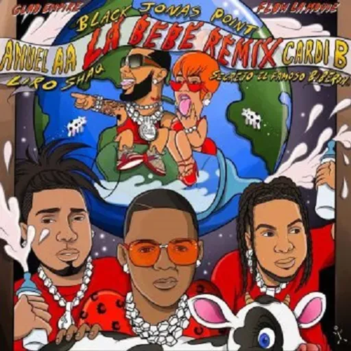 Black Jonas Point, Anuel AA, Cardi B, Liro Shaq, Secreto El Famoso Biberon – La Bebe (Remix)