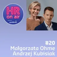 #20 - Małgorzata Ohme i Andrzej Kubisiak - Pracownik i pracodawca w dobie wyzwań ekonomicznych