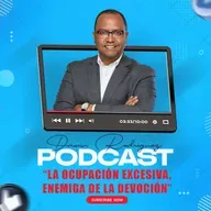 LA OCUPACIÓN EXCESIVA, ENEMIGA DE LA DEVOCIÓN (Escrita por el Ptr. Mark Finley)