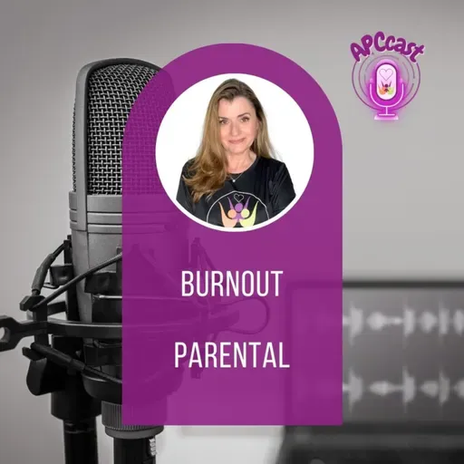 #61 - BURNOUT PARENTAL