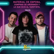 T8.E21. Material de esposa, compras de añoranza y lo que dijo el tarotista.