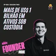 Mais de 1 bilhão de dólares em ativos sob custódia | A História da Nomad | Founder Mode ft. Lucas Vargas
