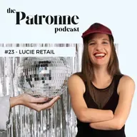 #23 Lucie Retail : plonger dans les ténèbres et faire exploser les pensées limitantes - résilience l courage l test & learn l optimisme