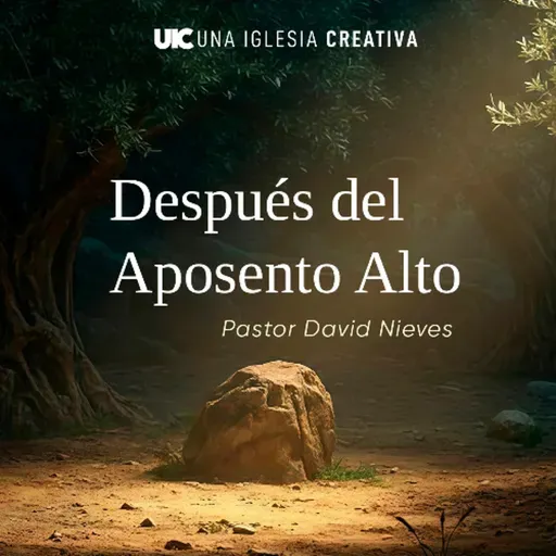 DESPUÉS DEL APOSENTO ALTO