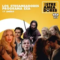Marty Supreme, All Her Fault, Exterminio 4, El Beso de la Mujer Araña & Un Hombre Por Semana. LOS STREAMEADORES RADIO- 17 DE ENERO DEL 2026
