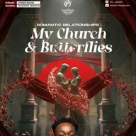 My Church & Butterflies || My Church and I || The Equipping Center Global || Pastor Nelson Iheagwam