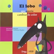 El lobo que queria cambiar de color