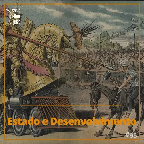 SMJ #95 – Estado e Desenvolvimento