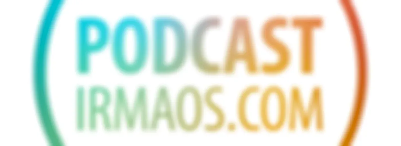 Podcast irmaos.com